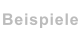 Beispiele